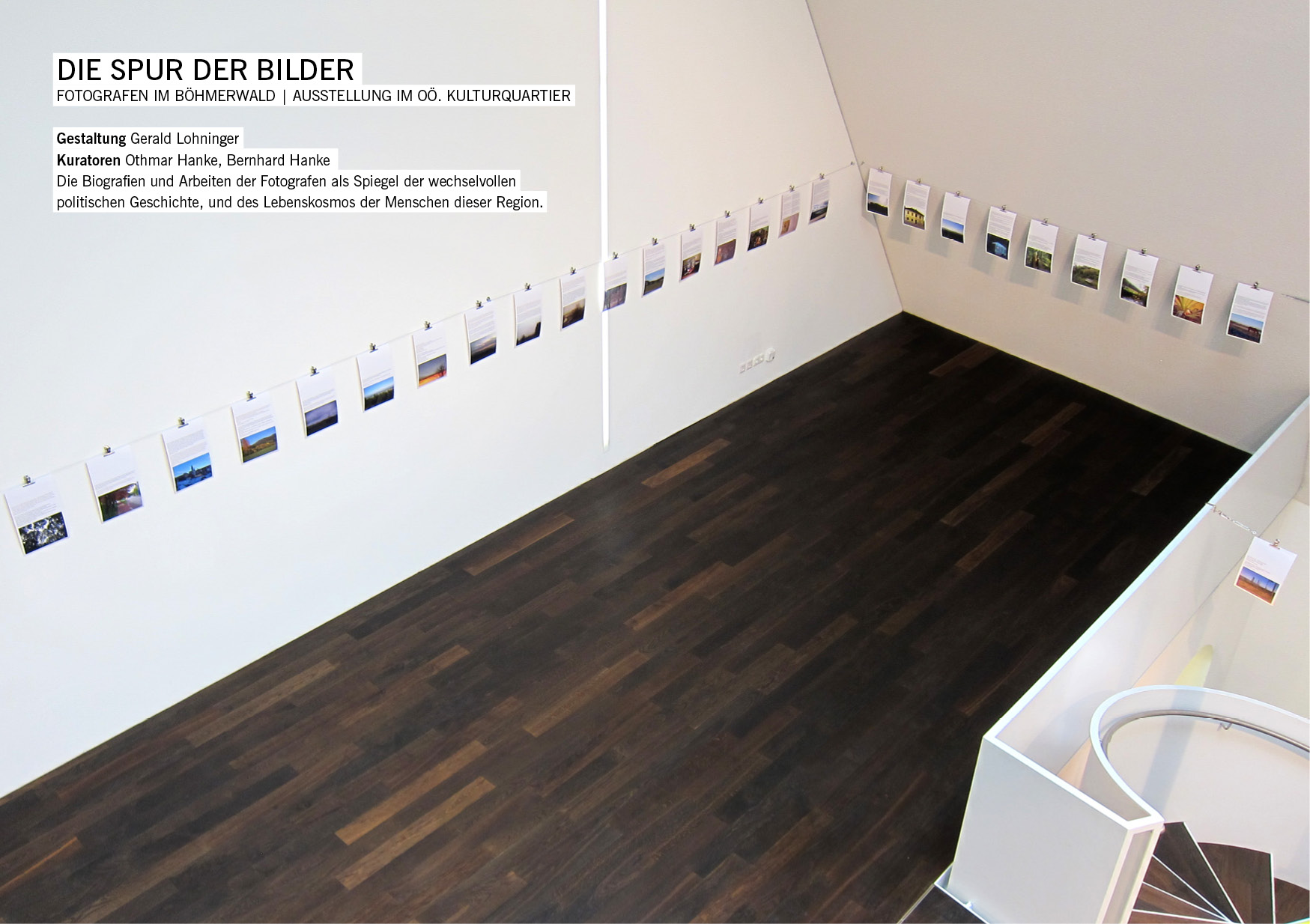 Böhmerwald-Fotografen als Spiegel der wechselvollen politischen Geschichte, im OÖ-Kulturquartier / Gerald Lohninger, Kuration: Othmar Hanke