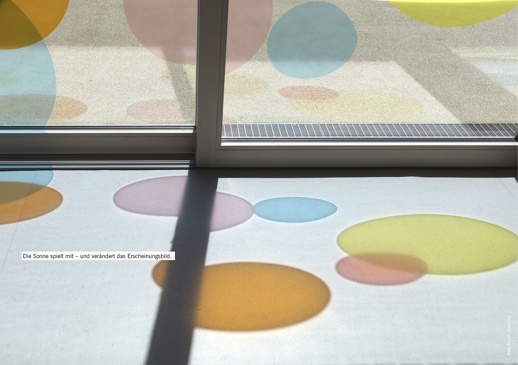 Die Sonne spielt mit – und verändert das Erscheinungsbild.
