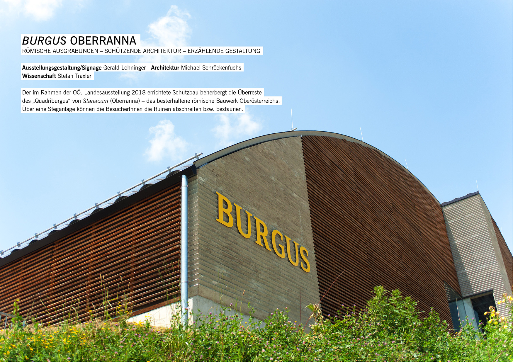 RÖMISCHE AUSGRABUNGEN – SCHÜTZENDE ARCHITEKTUR – ERZÄHLENDE GESTALTUNG / OÖ Landesausstellung 2018 / Gerald Lohninger, Architektur: Michael Schröckenfuchs, Kuration: Stefan Traxler